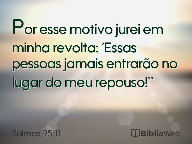 Salmos 95:11 em imagem para compartilhar