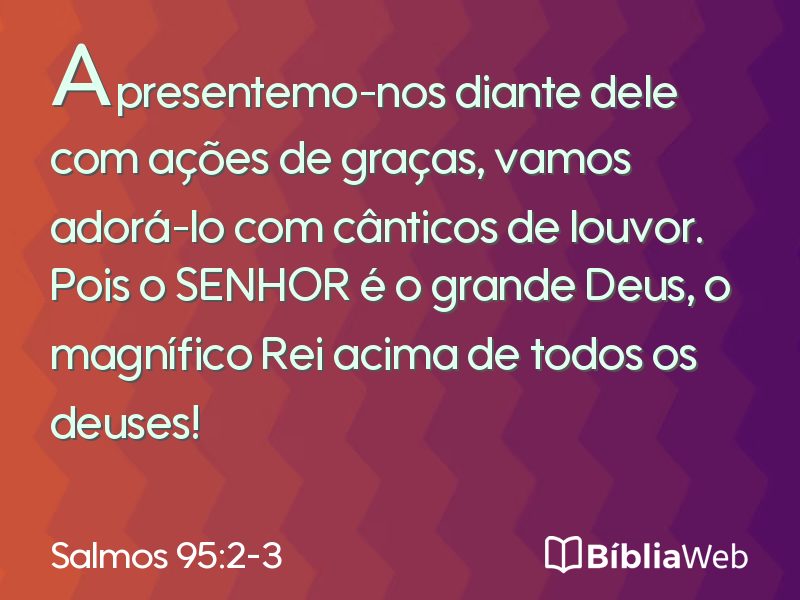Salmos 95:2-3 em imagem para compartilhar