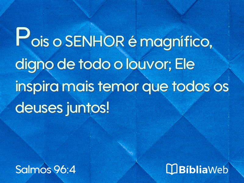 Salmos 96:4 em imagem para compartilhar