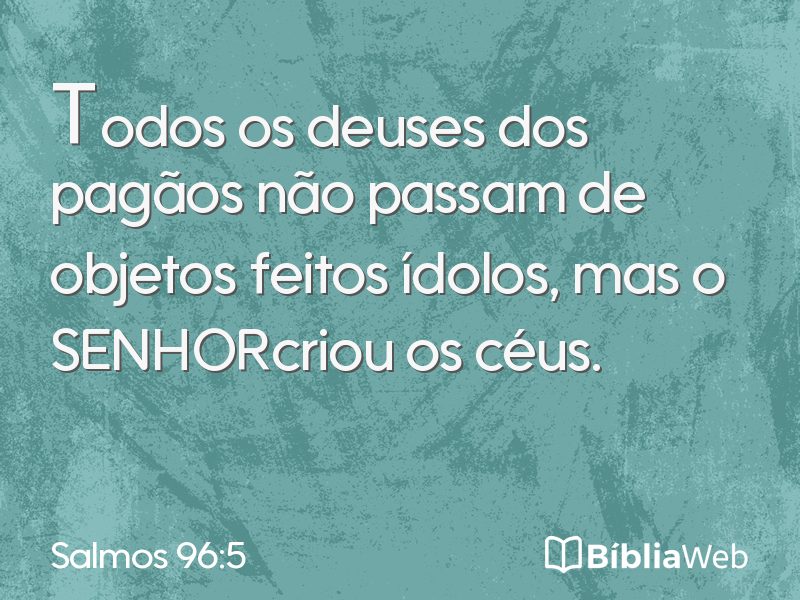 Salmos 96:5 em imagem para compartilhar