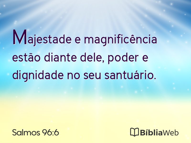 Salmos 96:6 em imagem para compartilhar