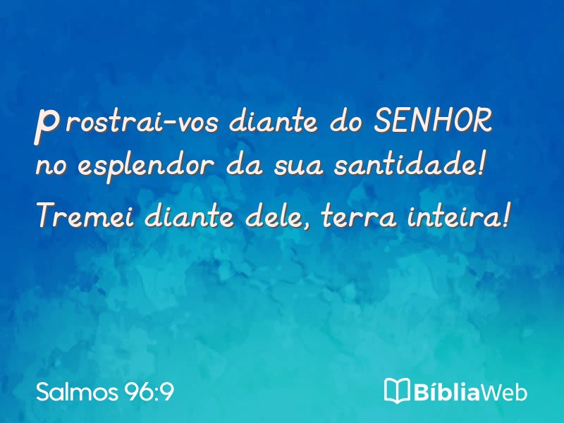 Salmos 96:9 em imagem para compartilhar
