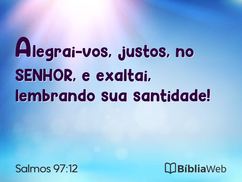 Salmos 97:12 em imagem para compartilhar