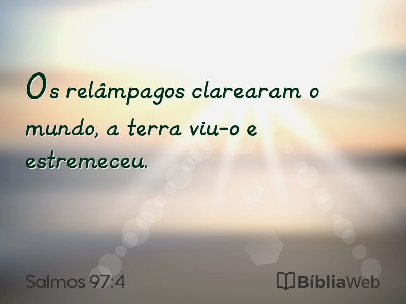 Salmos 97:4 em imagem para compartilhar