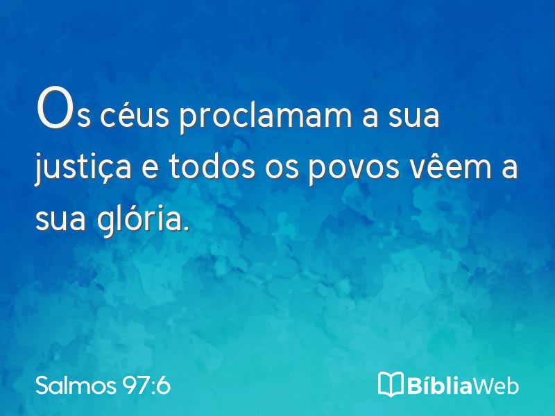 Salmos 97:6 em imagem para compartilhar