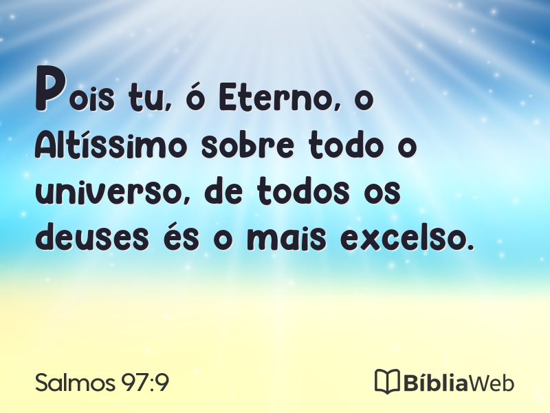Salmos 97:9 em imagem para compartilhar