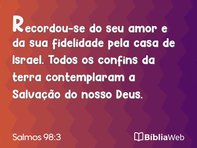 Salmos 98:3 em imagem para compartilhar