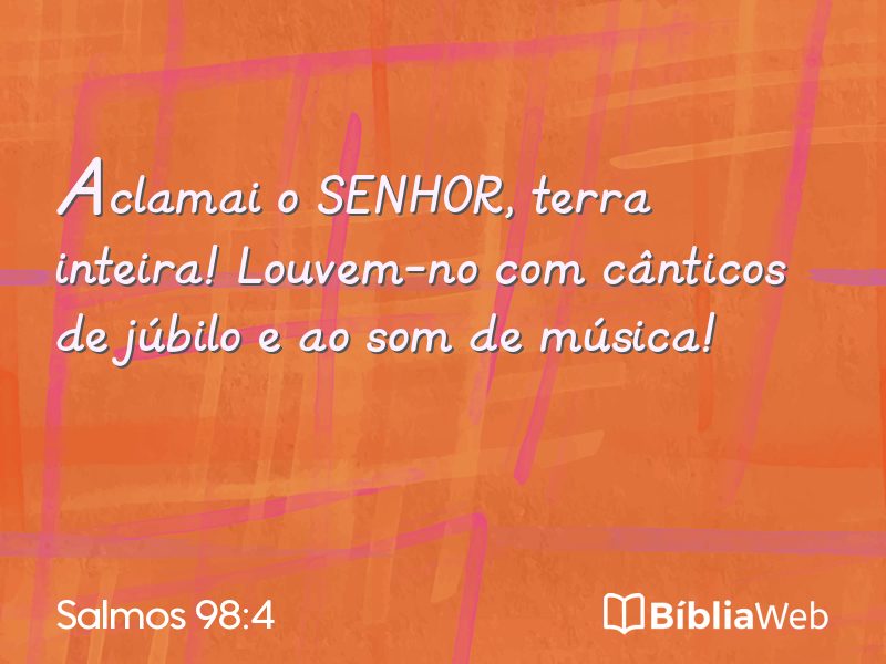 Salmos 98:4 em imagem para compartilhar