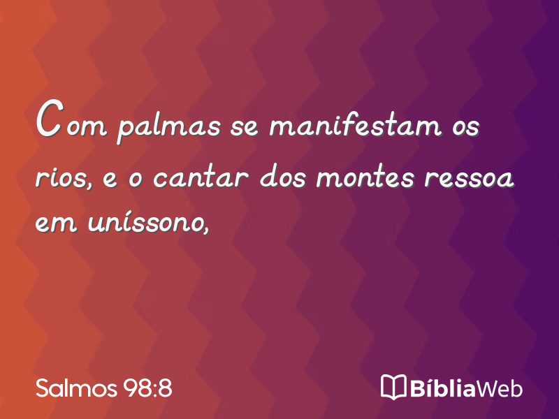 Salmos 98:8 em imagem para compartilhar