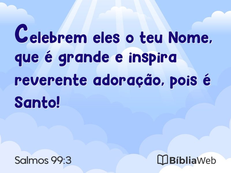 Salmos 99:3 em imagem para compartilhar