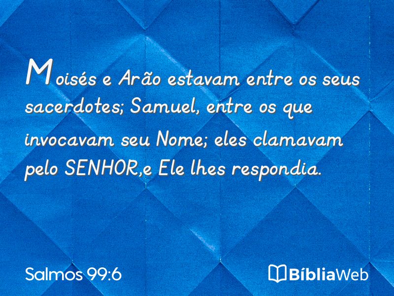 Salmos 99:6 em imagem para compartilhar