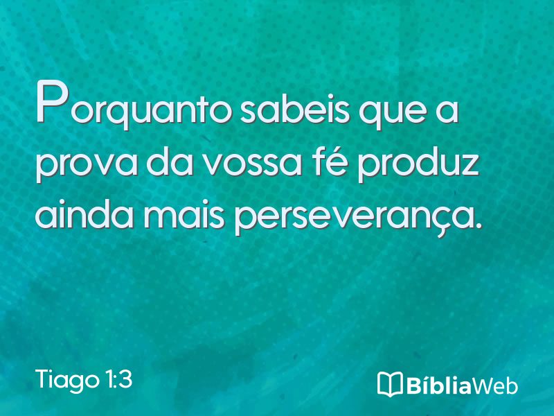 Tiago 1:3 em imagem para compartilhar