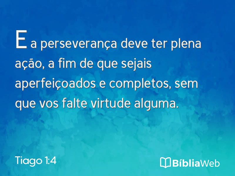 Tiago 1:4 em imagem para compartilhar