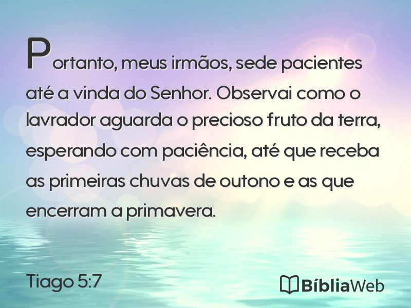 Tiago 5:7 em imagem para compartilhar