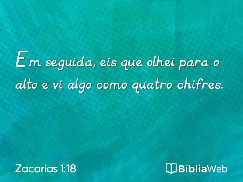 Zacarias 1:18 em imagem para compartilhar