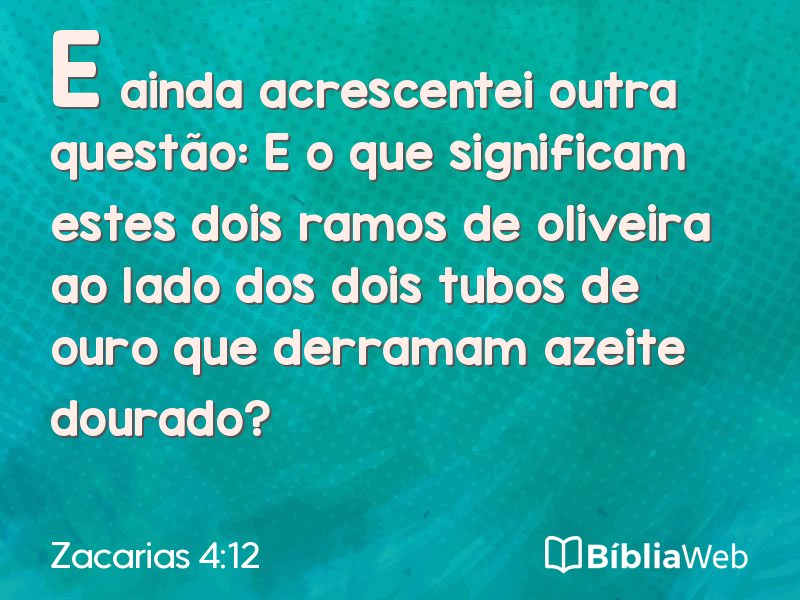 Zacarias 4:12 em imagem para compartilhar