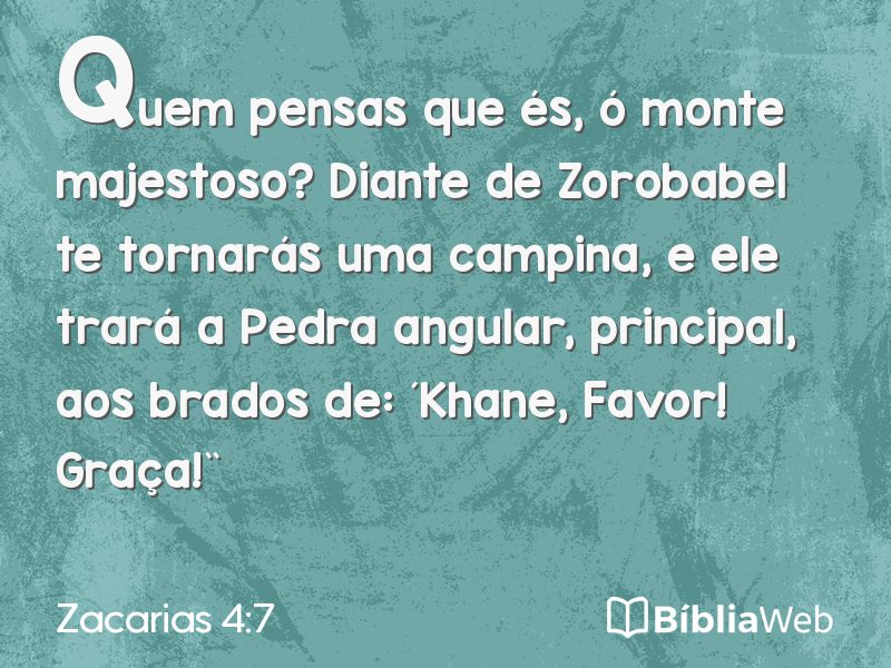 Zacarias 4:7 em imagem para compartilhar