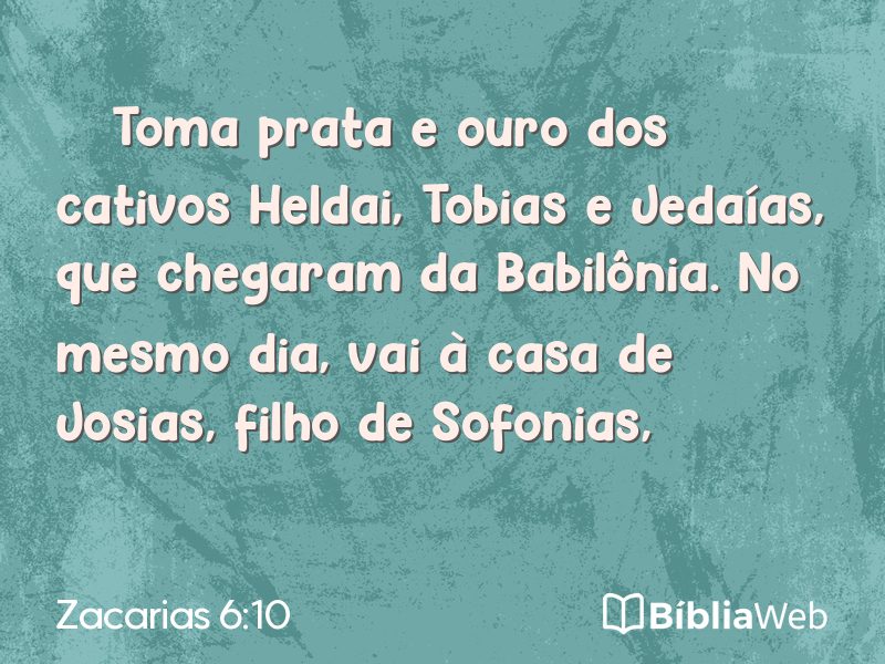 Zacarias 6:10 em imagem para compartilhar