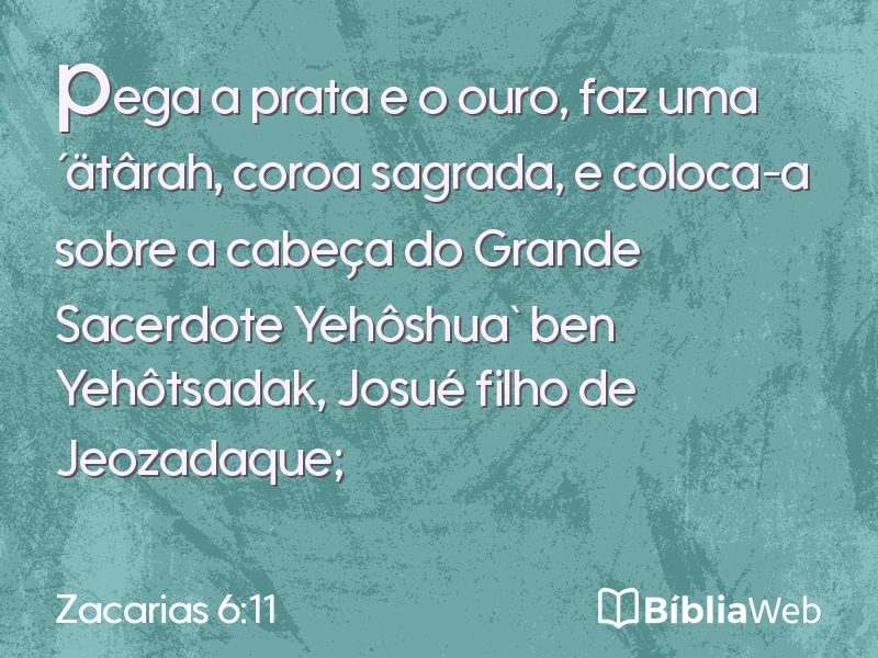 Zacarias 6:11 em imagem para compartilhar