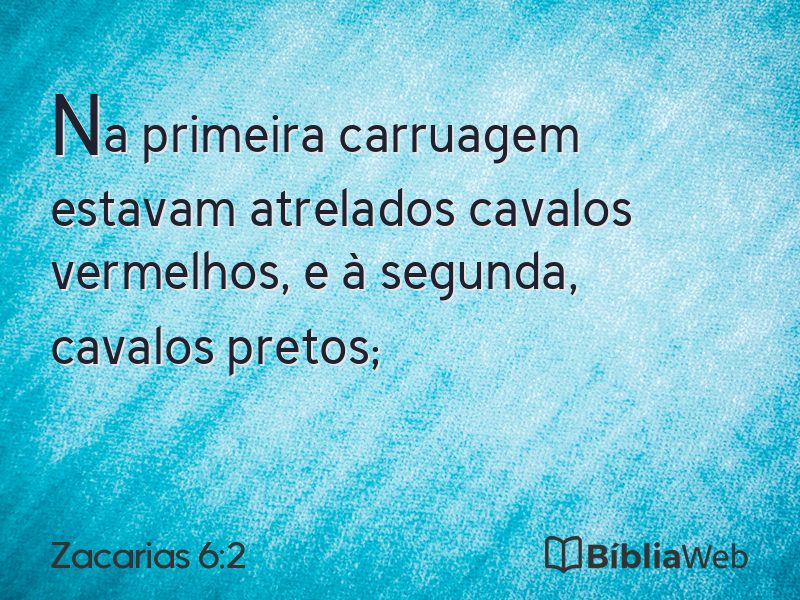 Zacarias 6:2 em imagem para compartilhar