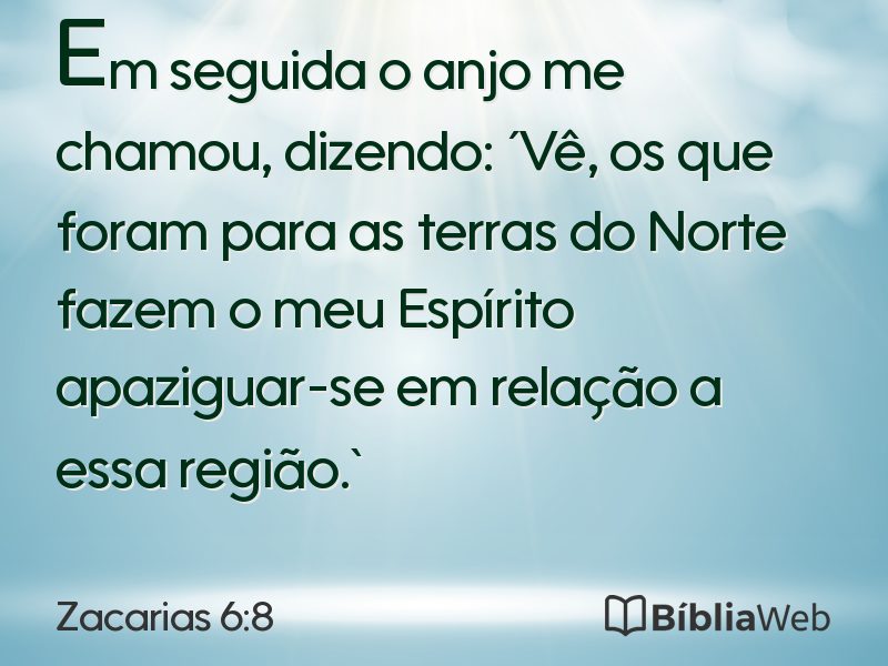 Zacarias 6:8 em imagem para compartilhar