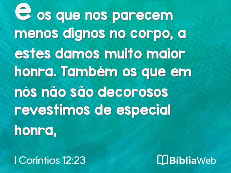 I Coríntios 12:23 em imagem para compartilhar