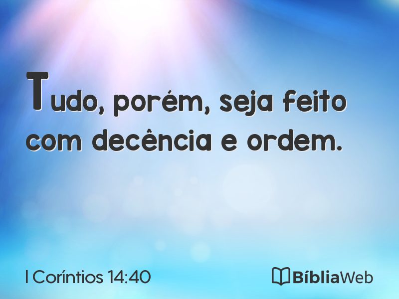 I Coríntios 14:40 em imagem para compartilhar
