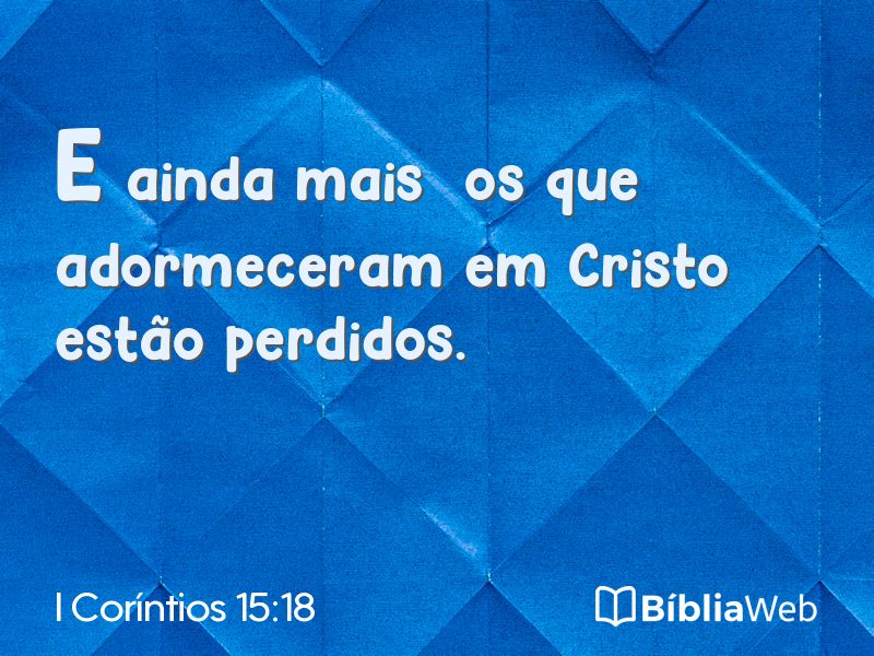 I Coríntios 15:18 em imagem para compartilhar