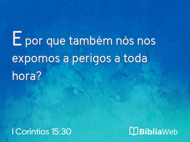 I Coríntios 15:30 em imagem para compartilhar