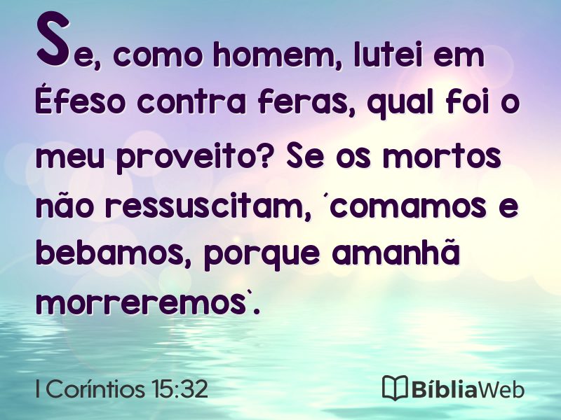 I Coríntios 15:32 em imagem para compartilhar