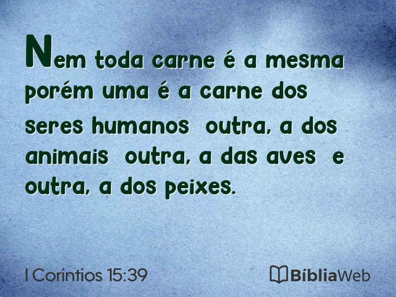 I Coríntios 15:39 em imagem para compartilhar