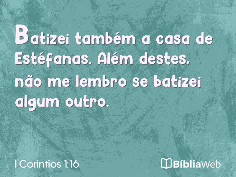 I Coríntios 1:16 em imagem para compartilhar