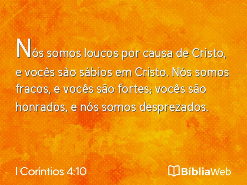 I Coríntios 4:10 em imagem para compartilhar