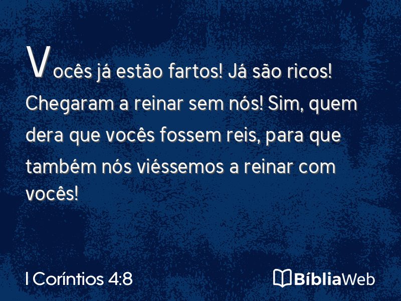 I Coríntios 4:8 em imagem para compartilhar