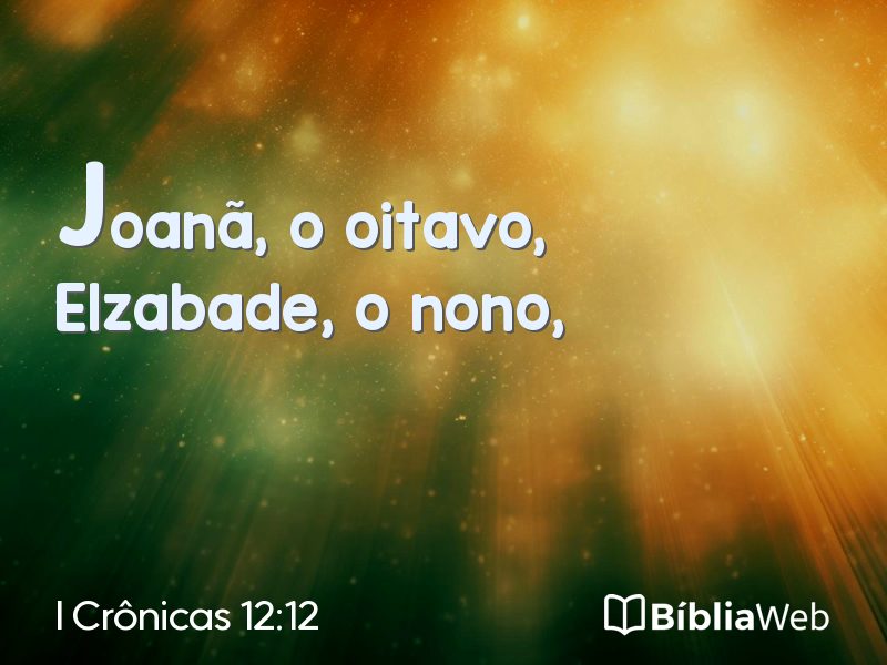 I Crônicas 12:12 em imagem para compartilhar