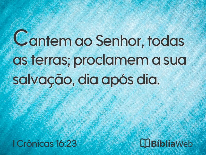 I Crônicas 16:23 em imagem para compartilhar