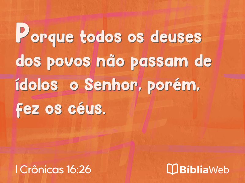 I Crônicas 16:26 em imagem para compartilhar