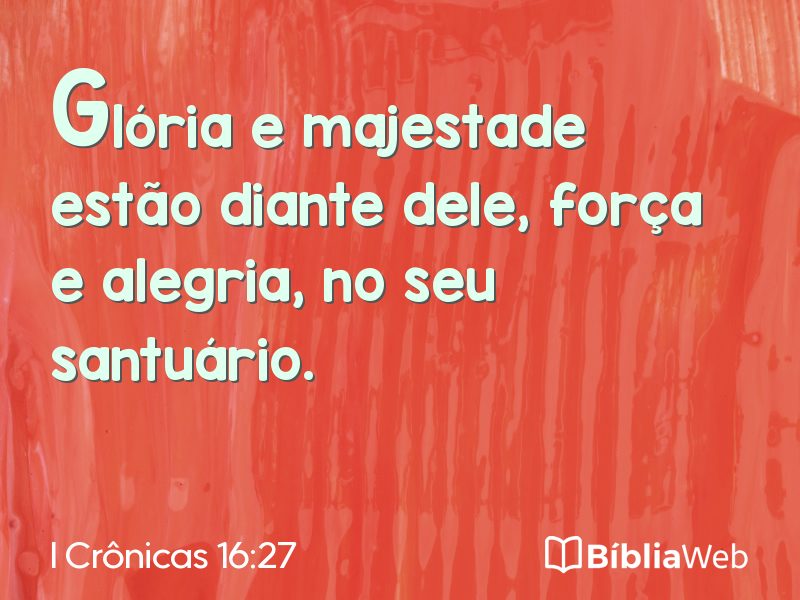 I Crônicas 16:27 em imagem para compartilhar