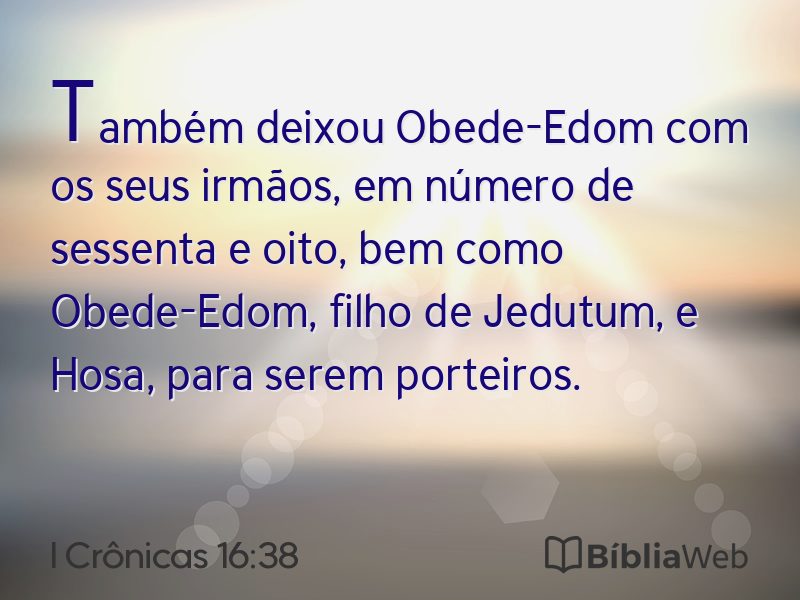 I Crônicas 16:38 em imagem para compartilhar