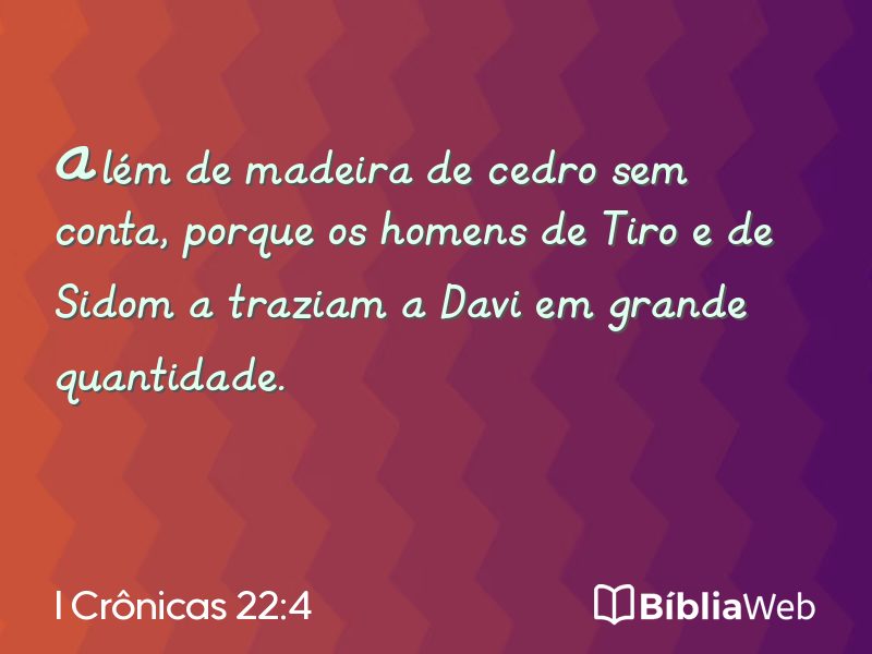 I Crônicas 22:4 em imagem para compartilhar