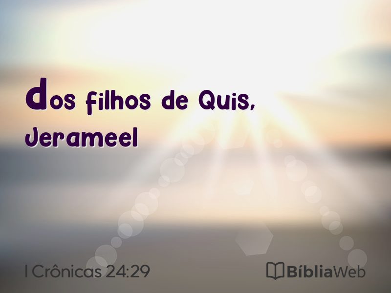 I Crônicas 24:29 em imagem para compartilhar