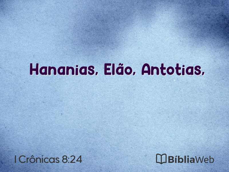I Crônicas 8:24 em imagem para compartilhar