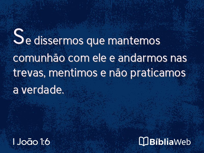 I João 1:6 em imagem para compartilhar