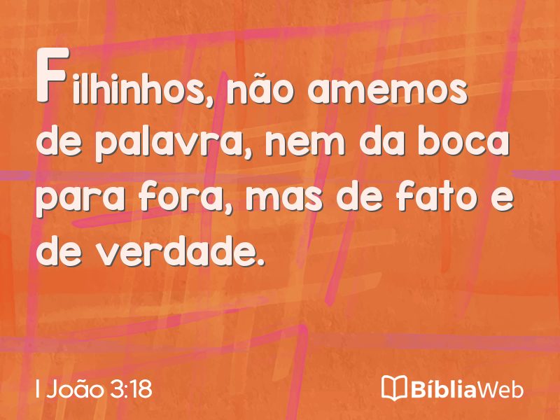 I João 3:18 em imagem para compartilhar
