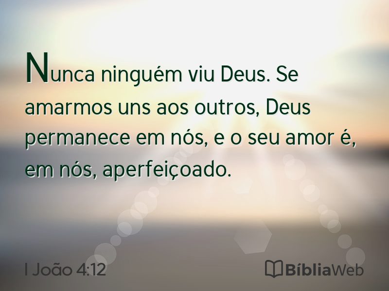 I João 4:12 em imagem para compartilhar