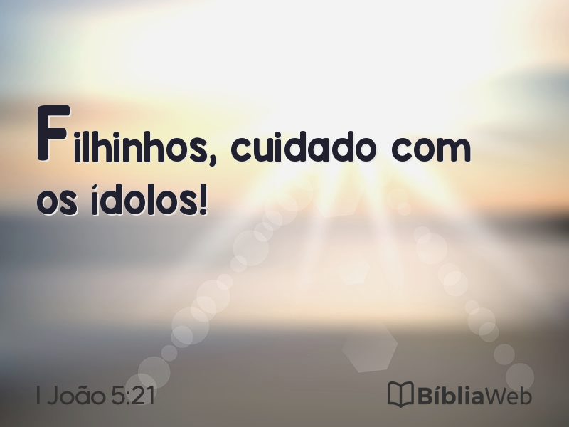 I João 5:21 em imagem para compartilhar