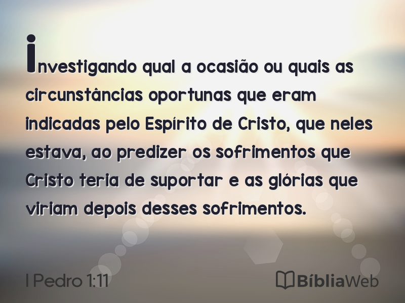 I Pedro 1:11 em imagem para compartilhar