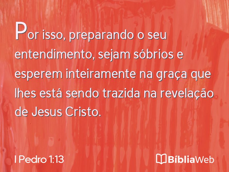 I Pedro 1:13 em imagem para compartilhar