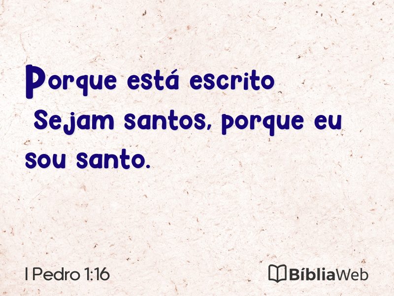 I Pedro 1:16 em imagem para compartilhar