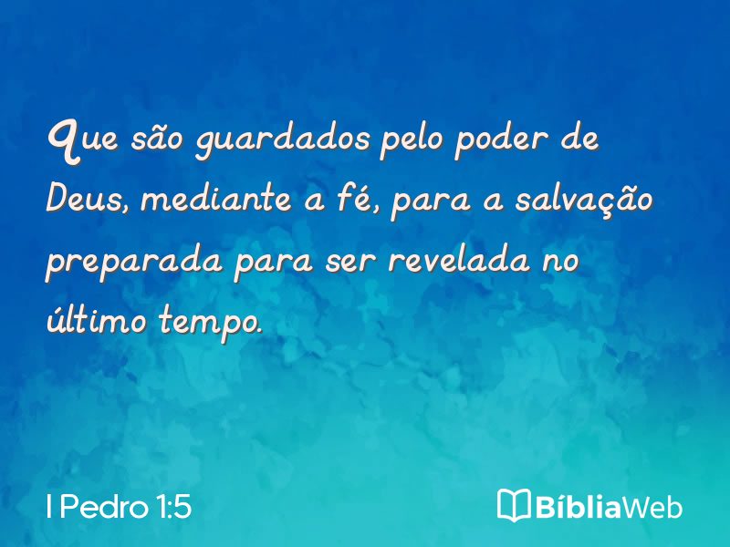 I Pedro 1:5 em imagem para compartilhar
